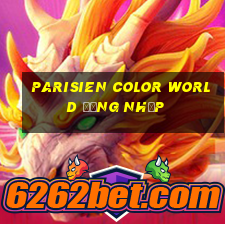 Parisien Color World Đăng nhập