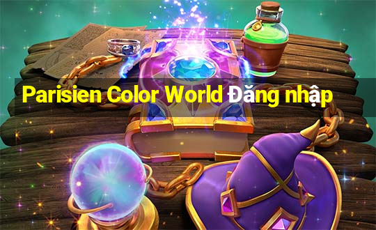 Parisien Color World Đăng nhập