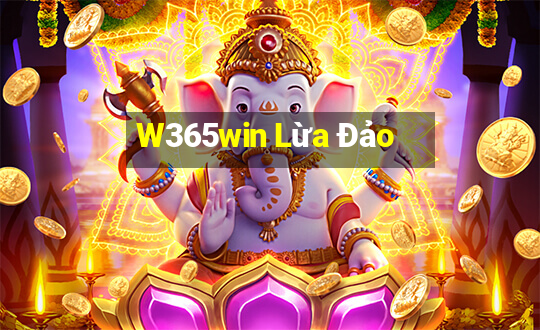 W365win Lừa Đảo