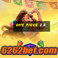 one piece 2.8