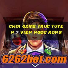 choi game truc tuyen 7 vien ngoc rong