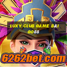 Luxy Club Game Bài Go88