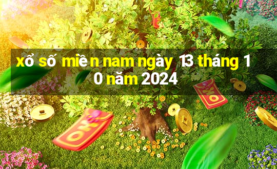 xổ số miền nam ngày 13 tháng 10 năm 2024