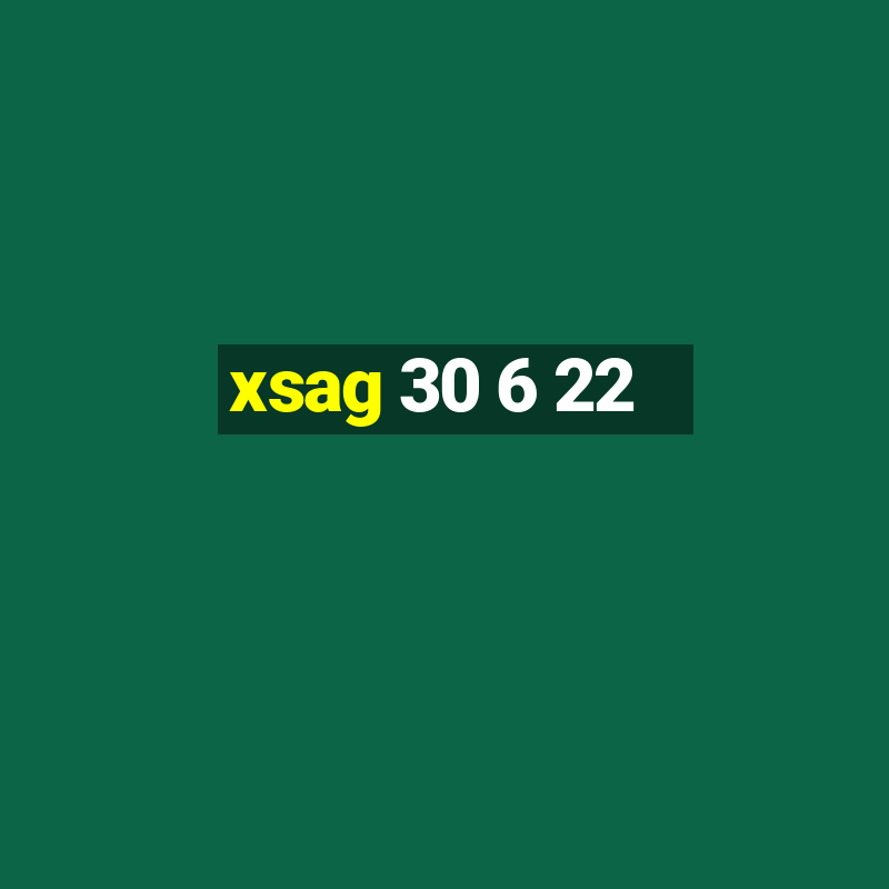 xsag 30 6 22