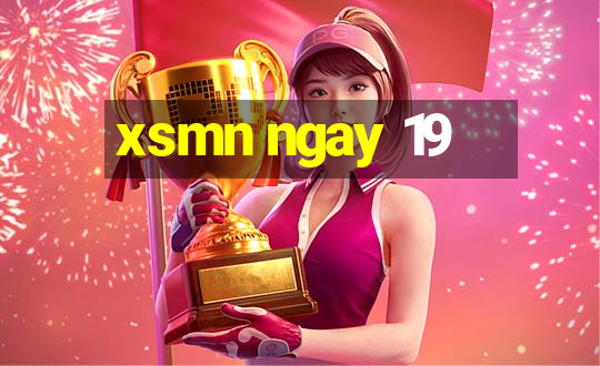 xsmn ngay 19