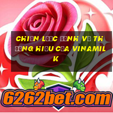 chiến lược định vị thương hiệu của vinamilk