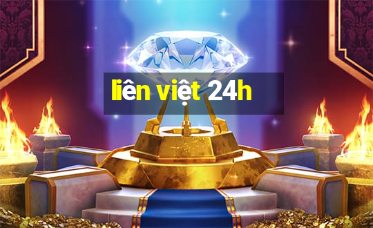 liên việt 24h