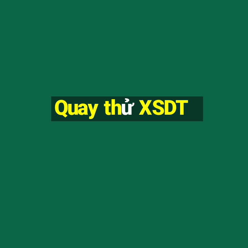 Quay thử XSDT