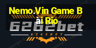 Nemo.Vin Game Bài Rio