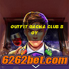 outfit gacha club boy