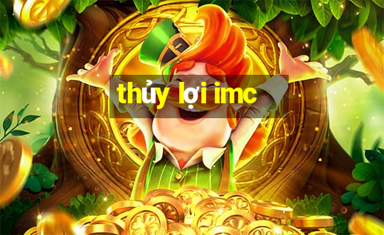 thủy lợi imc