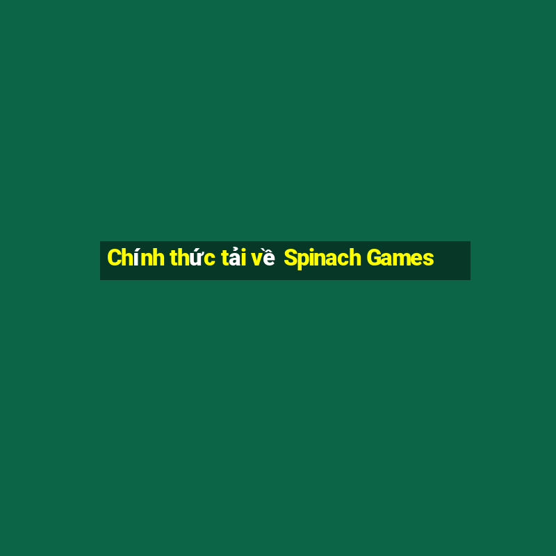 Chính thức tải về Spinach Games