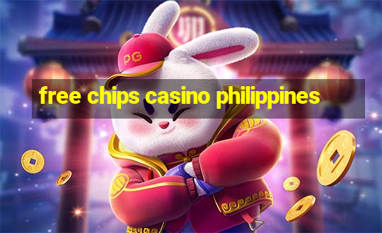 free chips casino philippines