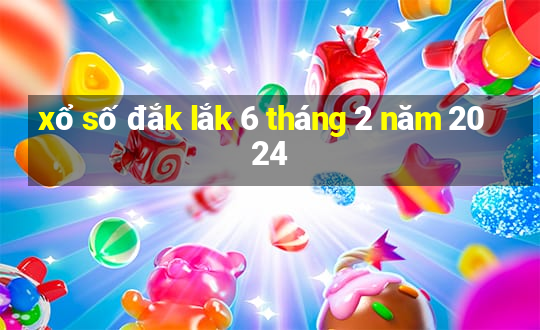 xổ số đắk lắk 6 tháng 2 năm 2024