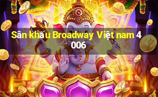 Sân khấu Broadway Việt nam 4006