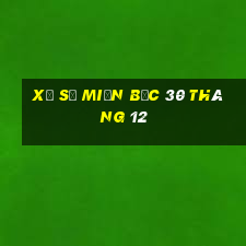 xổ số miền bắc 30 tháng 12