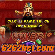 Cuộc đời game thủ chuyên nghiệp