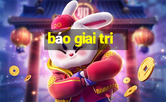 báo giai tri