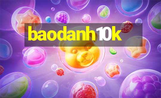 baodanh10k