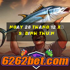 ngày 28 tháng 12 xổ số bình thuận