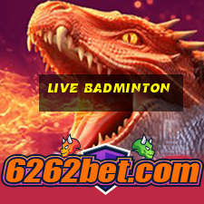 live badminton