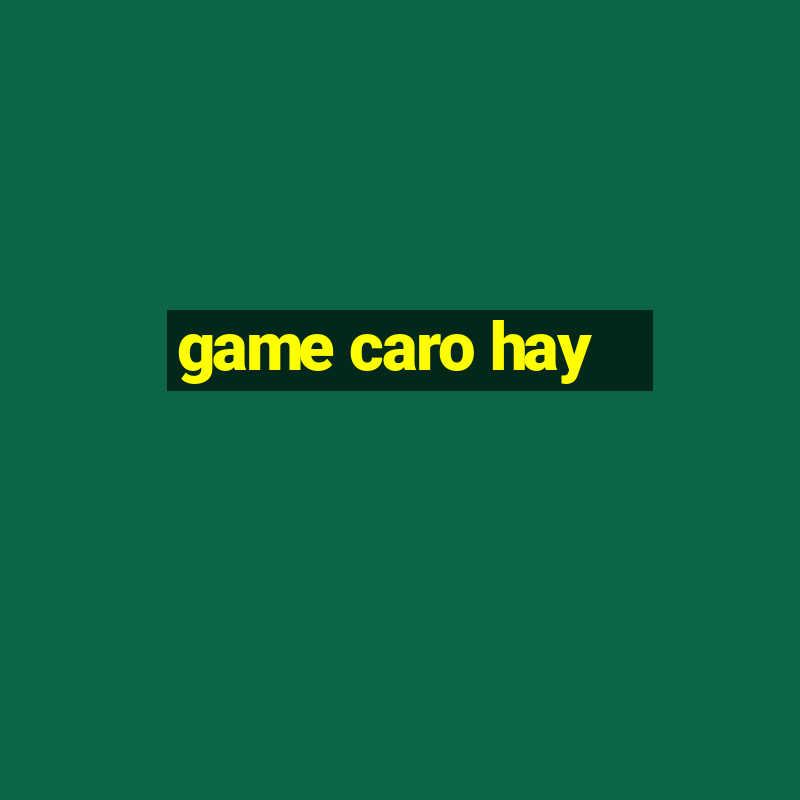 game caro hay