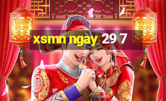 xsmn ngay 29 7