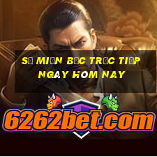 số miền bắc trực tiếp ngày hôm nay