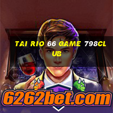 Tai Rio 66 Game 798Club