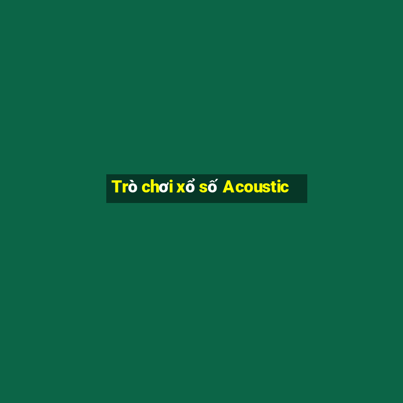 Trò chơi xổ số Acoustic