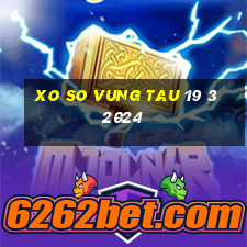 xo so vung tau 19 3 2024