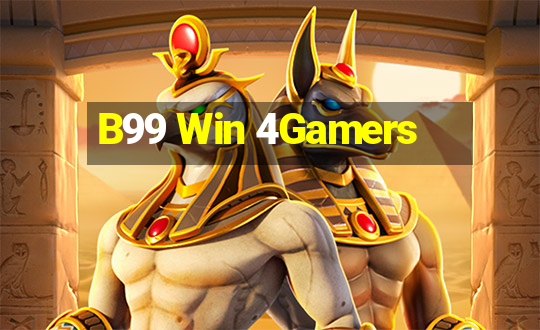 B99 Win 4Gamers