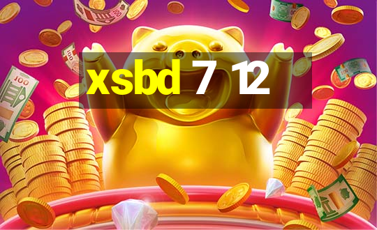 xsbd 7 12