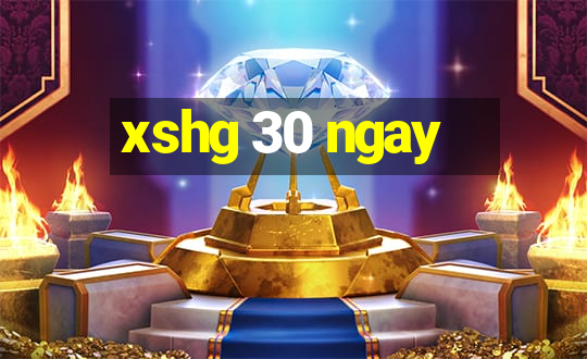 xshg 30 ngay