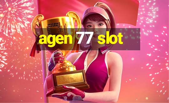 agen 77 slot