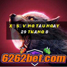 xổ số vũng tàu ngày 29 tháng 8