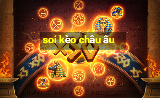 soi kèo châu âu