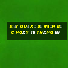 kết quả xổ số miền bắc ngày 18 tháng 09