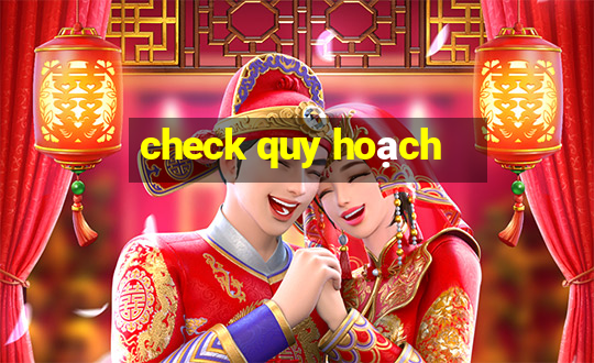 check quy hoạch