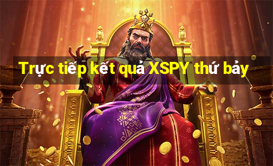 Trực tiếp kết quả XSPY thứ bảy