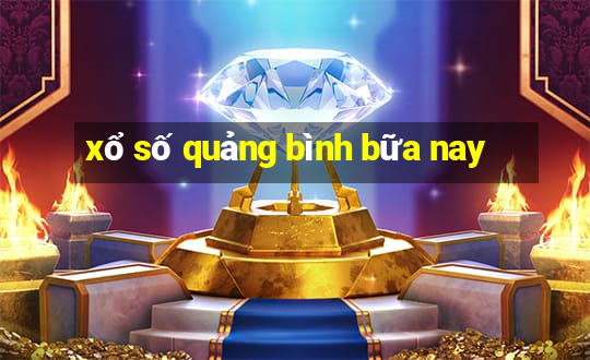 xổ số quảng bình bữa nay