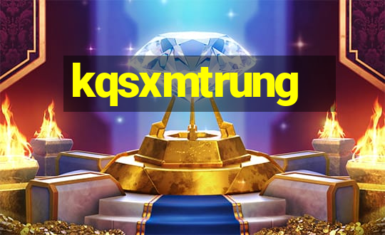 kqsxmtrung