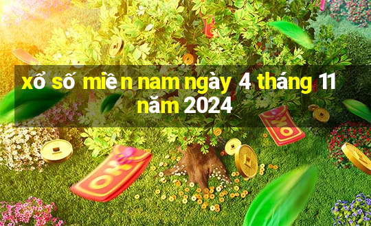 xổ số miền nam ngày 4 tháng 11 năm 2024