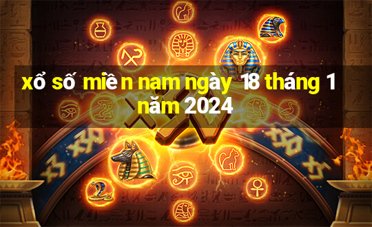 xổ số miền nam ngày 18 tháng 1 năm 2024