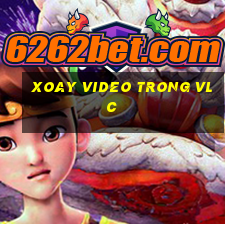 xoay video trong vlc