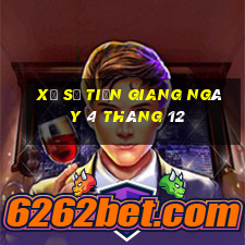 xổ số tiền giang ngày 4 tháng 12