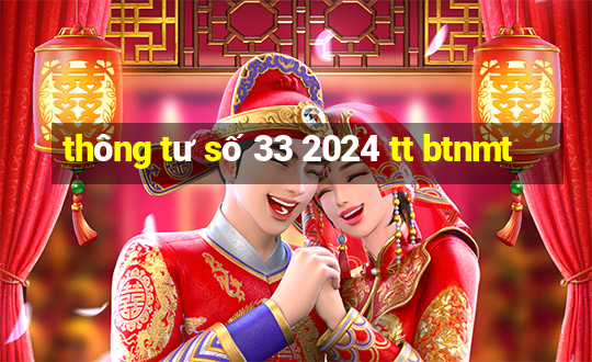 thông tư số 33 2024 tt btnmt