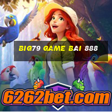 Big79 Game Bài 888