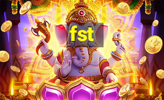 fst