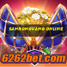 sanrongvang online